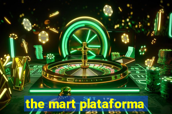 the mart plataforma